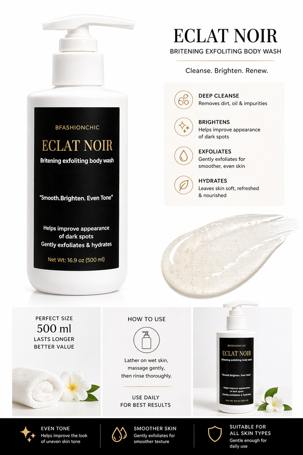 Éclat Noir Brightening Exfoliating Body Wash with Vitamin C Licorice Root Extract & Glycolic Acid for Smooth Brighten Even Tone